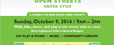 Open Streets Santa Cruz will return to West Cliff Drive on Sunday, October 9th, 2016, 9am-2pm. Two miles of roadway from Lighthouse Field to Natural Bridges State Park will be transformed into a car-free Pop-up Park. [flyer]